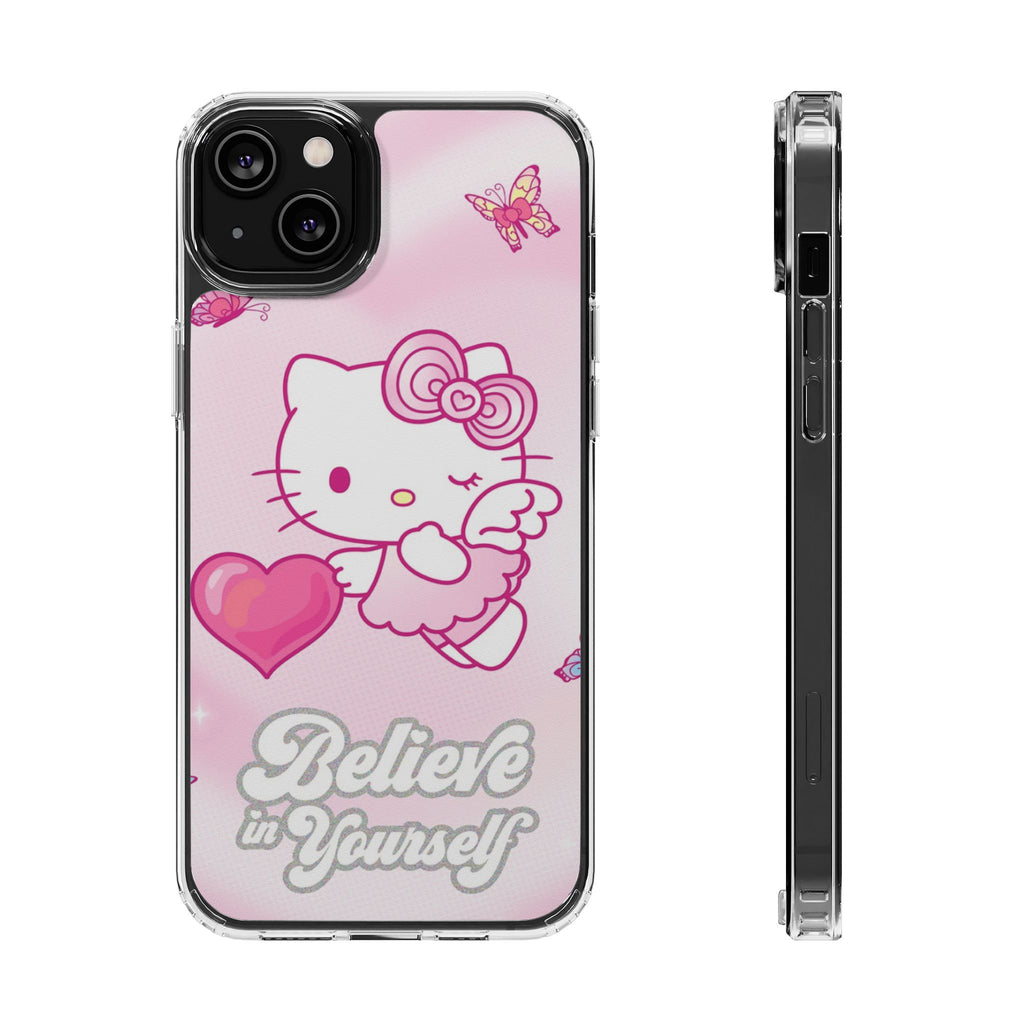 Clear Phone Case — Pink 'Believe in Yourself' Cute Kitty Design